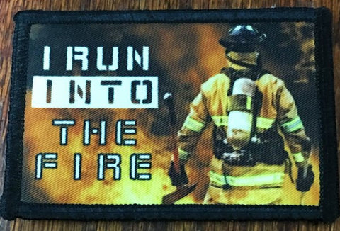 I Run Into the Fire Patch
